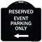 Signmission Event Parking Only With Left Arrow Heavy-Gauge Aluminum Architectural Sign, 18" x 18", BW-1818-24070 A-DES-BW-1818-24070 - alternate 1